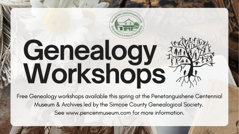 promo for free genealogy workshops available at the penetanguishene museum